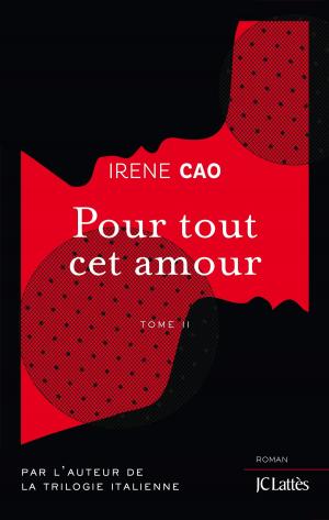 Cover of the book Pour tout cet amour by Grégoire Delacourt