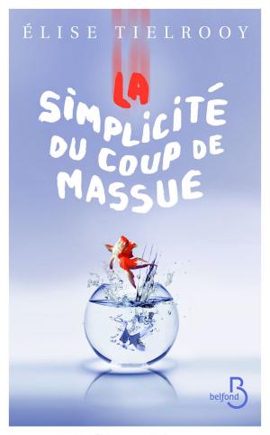 Cover of the book La simplicité du coup de massue by Monika PEETZ