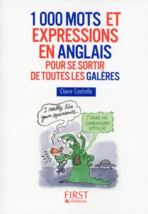 Cover of the book Petit Livre de - 1000 mots et expressions en anglais pour se sortir de toutes les galères by Bernard JOLIVALT