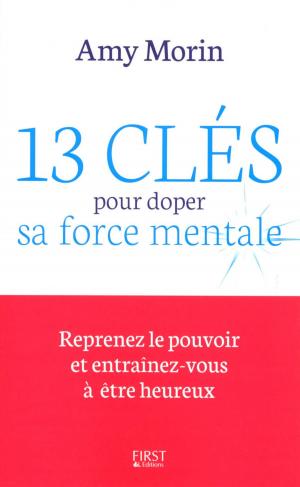 Book cover of 13 clés pour doper sa force mentale