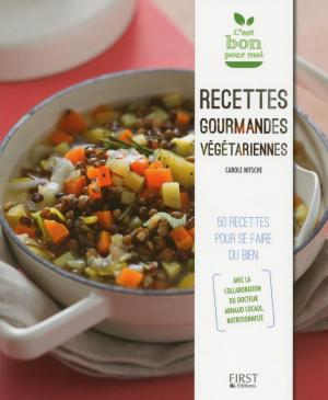 Cover of the book Recettes gourmandes végétariennes by Nathalie COUZIGOU-SUHAS, Laurence de PERCIN