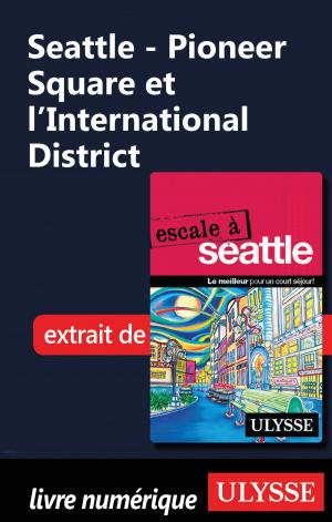 Cover of the book Seattle - Pioneer Square et l’International District  by Collectif