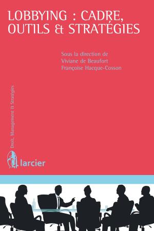 Cover of the book Lobbying : cadre, outils et stratégies by Jean-Marc de la Sablière, Kofi Annan