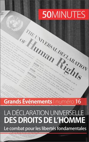 Cover of the book La Déclaration universelle des droits de l'homme by Mélanie Mettra, 50 minutes, Thomas Jacquemin