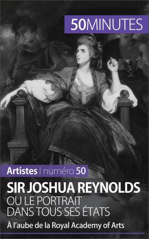 Cover of the book Sir Joshua Reynolds ou le portrait dans tous ses états by Patrick Besson