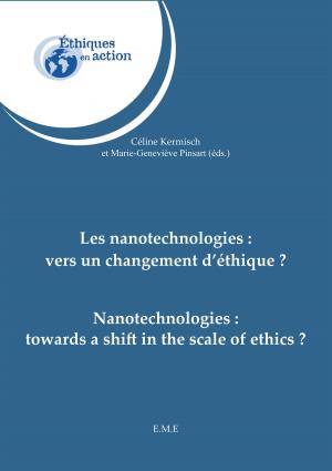 Cover of the book Les nanotechnologies : vers un changement d'éthique ? by Juan Manuel Lopez Munoz, Sophie Marnette, Laurence Rosier