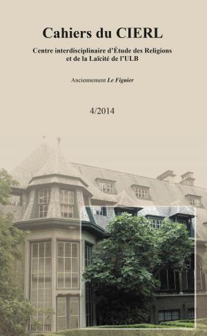 Cover of the book Cahiers du CIERL - 4/2014 by Jean-Louis Vanherweghem