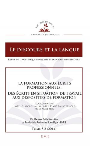 Cover of the book La formation aux écrits professionnels : des écrits en situation de travail aux dispositifs de formation by Geneviève Gobillot (éd.)