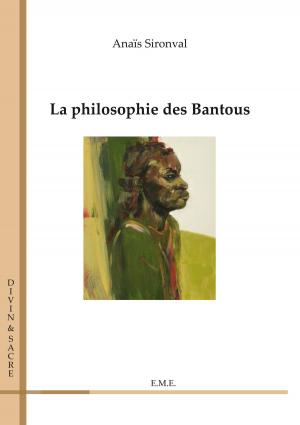 Cover of the book La philosophie des Bantous by Claudine Hunault