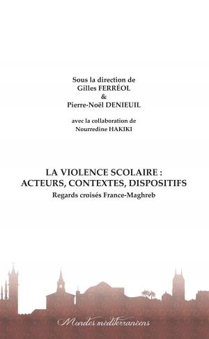 Cover of the book La violence scolaire : Acteurs, contextes, dispositifs by Véronique Castellotti