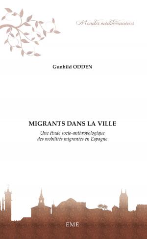 Cover of the book Migrants dans la ville by Véronique Castellotti