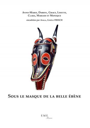 Cover of the book Sous le masque de la belle ébène by Michelle Lecolle