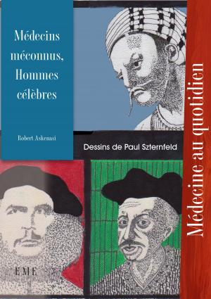 Cover of the book Médecins méconnus, Hommes célèbres by Philippe Hambye, Anne-Sophie Romainville