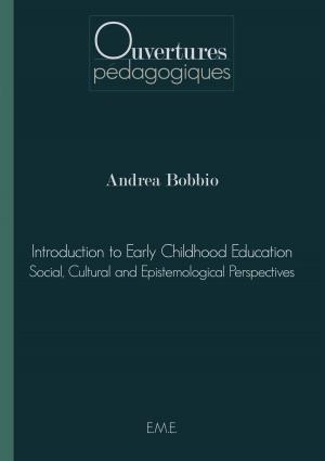 Cover of the book Introduction to Early Childhood Education by Marine Grandgeorge, Frédéric Pugnière-Saavedra, Brigitte Le Pevedic