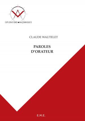 Cover of the book Paroles d'orateur by Olivier Santamaria, Anna Maria Vileno