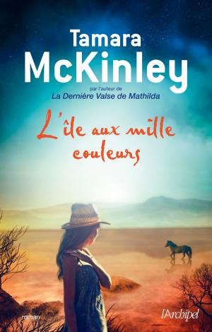 Cover of the book L'île aux mille couleurs by Gerald Messadié