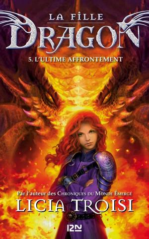 Cover of the book La fille Dragon tome 5 by Shannon Lee ALEXANDER