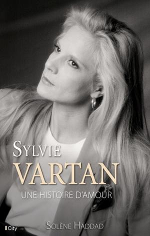 Cover of the book Sylvie Vartan, une histoire d'amour by Carrie Jones