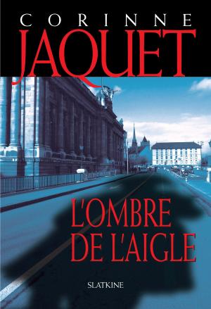 Cover of the book L'Ombre de l'Aigle by Rickey Estvanko