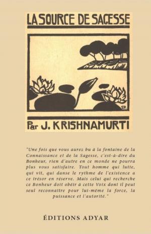 Cover of the book La Source de Sagesse by Jiddu KRISHNAMURTI