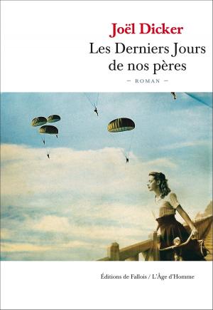 Cover of the book Les Derniers Jours de nos pères by Charles Zorgbibe