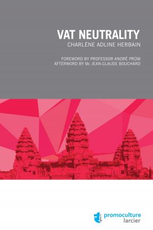 Cover of the book VAT Neutrality by Hugues Lamon, Alexis Van Bavel, Thierry Blockerye