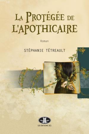 Cover of the book La Protégée de l'apothicaire by Serge Girard