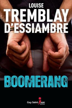 Cover of the book Boomerang by Louise Tremblay d'Essiambre