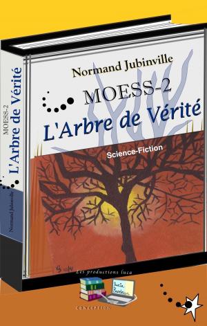 Cover of the book L'Arbre de Vérité MOESS-2 by André Sylvestre