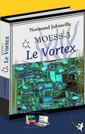 Cover of the book Le Vortex MOESS-3 by A. C. Crispin, T. Jackson King