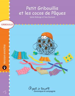 Book cover of Petit Gribouillis et les cocos de Pâques - version enrichie