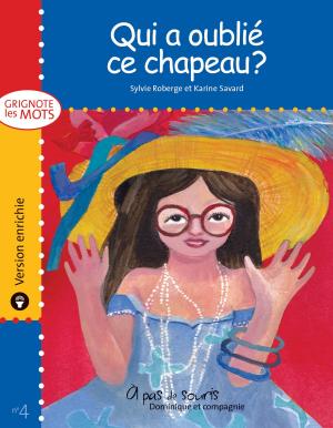 Book cover of Qui a oublié ce chapeau ? - version enrichie