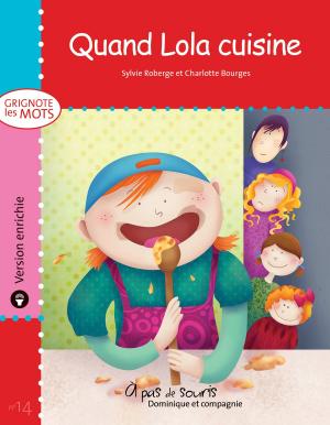Cover of Quand Lola cuisine - version enrichie