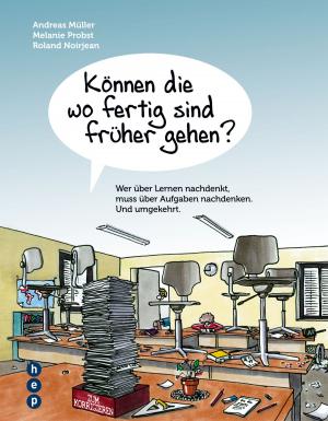 Cover of the book Können die wo fertig sind früher gehen? by 