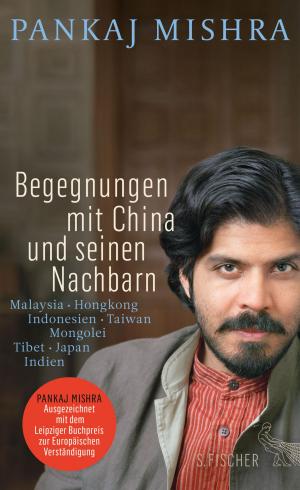 Cover of the book Begegnungen mit China und seinen Nachbarn by Gert Scobel