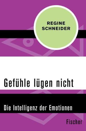 Cover of the book Gefühle lügen nicht by Prof. Dr. Wolfgang Leppmann
