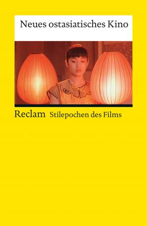 Cover of the book Stilepochen des Films: Neues ostasiatisches Kino by 