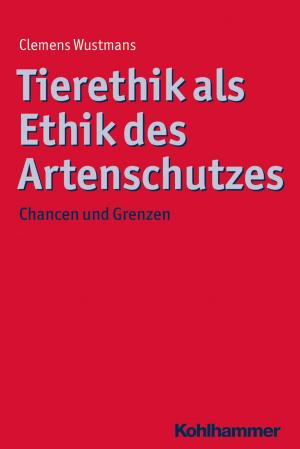 Cover of the book Tierethik als Ethik des Artenschutzes by 