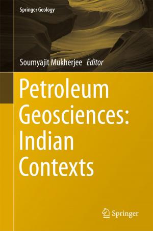 Cover of the book Petroleum Geosciences: Indian Contexts by Peter Müller, Alejandro Jara, Tim Hanson, Fernando Andres Quintana