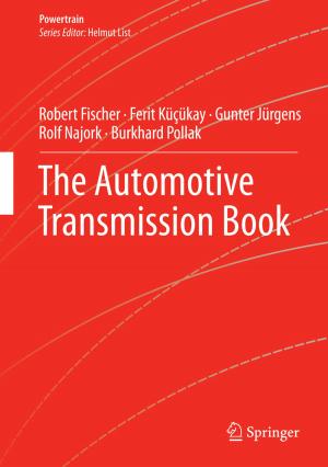 Cover of the book The Automotive Transmission Book by Owen Dearricott, Lee Kennard, Catherine Searle, Gregor Weingart, Wolfgang Ziller, Fernando Galaz-García
