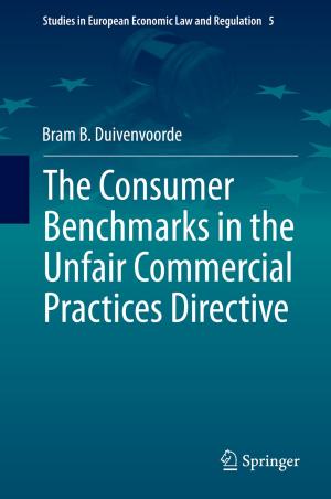 Cover of the book The Consumer Benchmarks in the Unfair Commercial Practices Directive by 