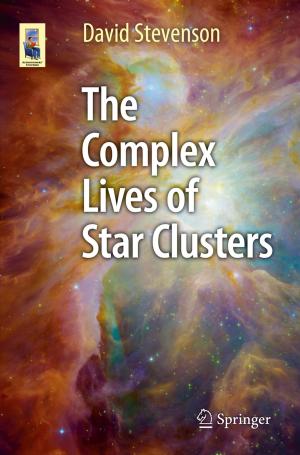Cover of the book The Complex Lives of Star Clusters by Jonathan Li, Haowen Yan