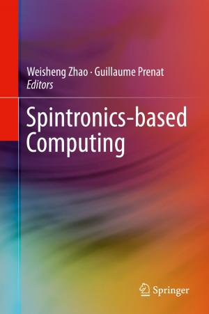Cover of the book Spintronics-based Computing by Chenxin Zhang, Liang Liu, Viktor Öwall
