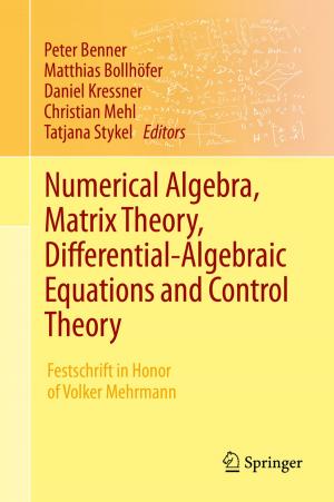 Cover of the book Numerical Algebra, Matrix Theory, Differential-Algebraic Equations and Control Theory by Joan Lilian Ogendo