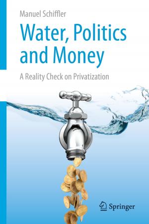 Cover of the book Water, Politics and Money by Serge Audier, Jurgen Reinhoudt
