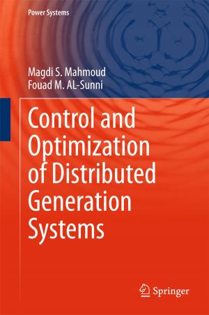 Book cover of Control and Optimization of Distributed Generation Systems