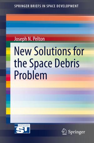 Cover of the book New Solutions for the Space Debris Problem by Zhongming Zheng, Lin X. Cai, Xuemin Shen