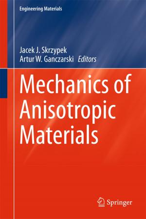 Cover of the book Mechanics of Anisotropic Materials by Lawrence D. Stone, Johannes O. Royset, Alan R. Washburn