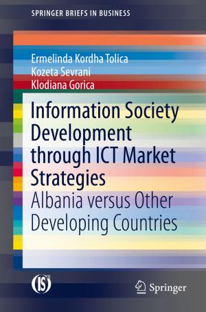 Cover of the book Information Society Development through ICT Market Strategies by Julia Romanowska, Anna Nyberg, Töres Theorell