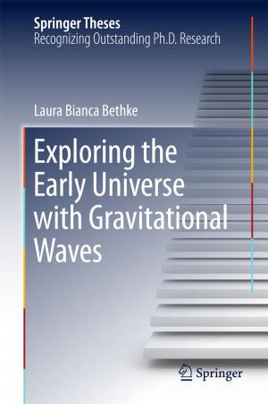 Cover of the book Exploring the Early Universe with Gravitational Waves by Sangkyun Kim, Kibong Song, Barbara Lockee, John Burton